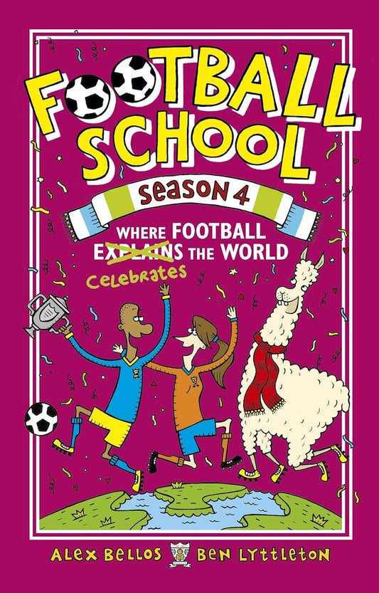 Football School 4: Where Football Celebrates the World
