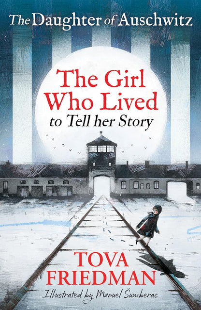 Daughter of Auschwitz: The Girl Who Lived to Tell Her Story