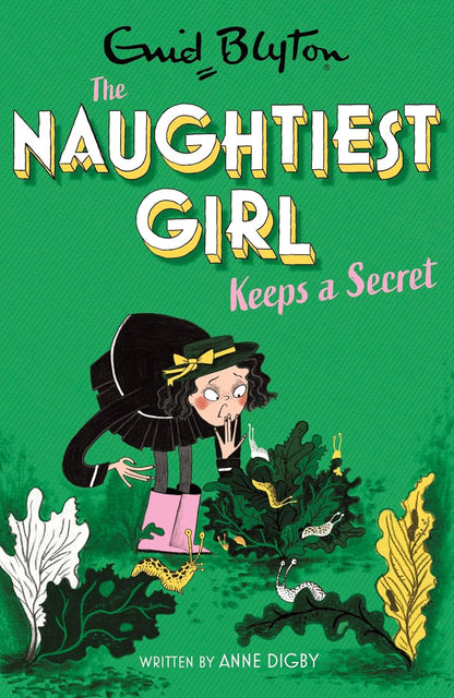 Blyton The Naughtiest Girl: Naughtiest Girl Keeps A Secret