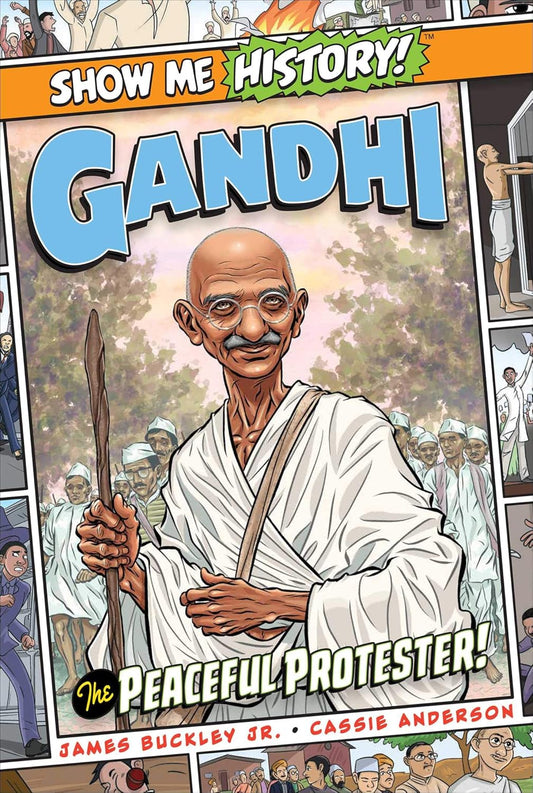 Show Me History: Gandhi