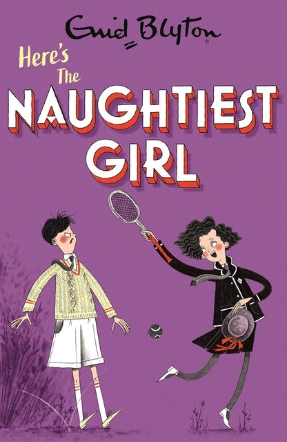 Blyton The Naughtiest Girl: Here's The Naughtiest Girl
