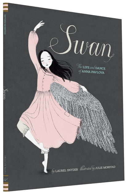 Swan: The Life & Dance of Anna Pavlova