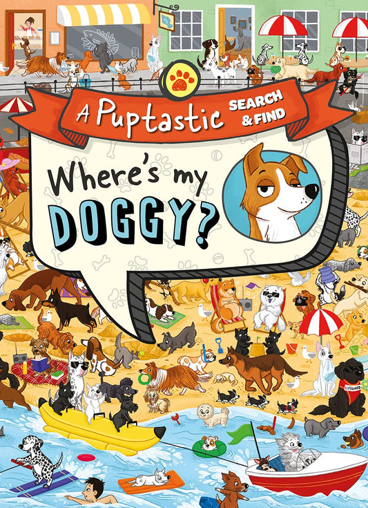 Where’s My Doggy? A Pup-Tastic Search & Find Book