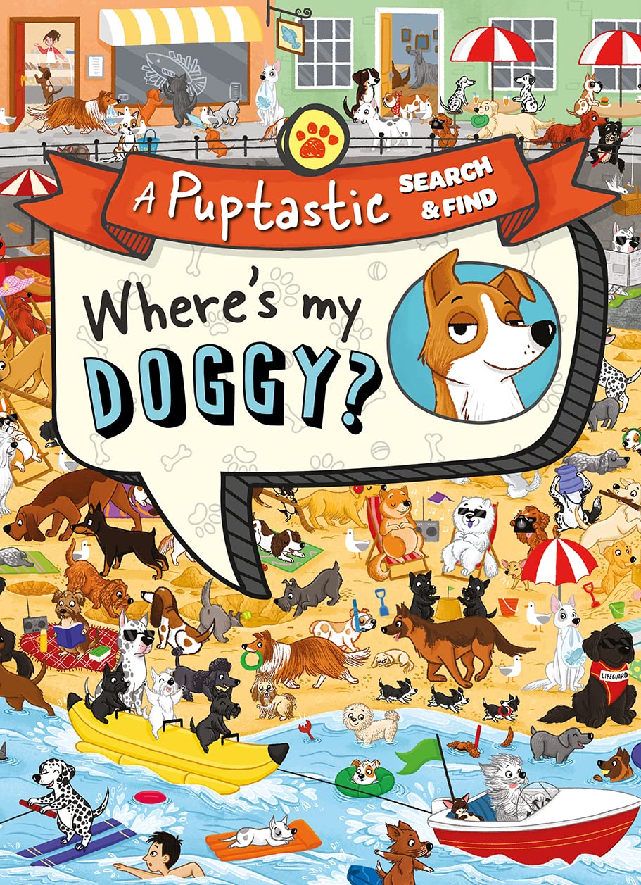 Where’s My Doggy? A Pup-Tastic Search & Find Book