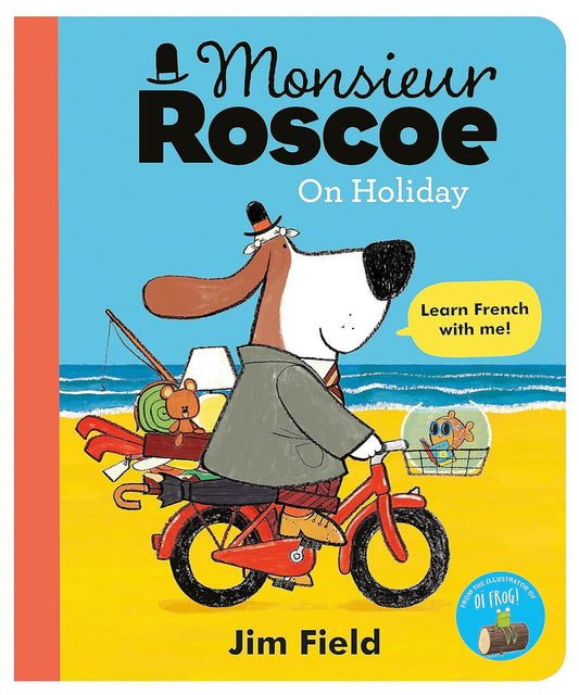 Monsieur Roscoe on Holiday
