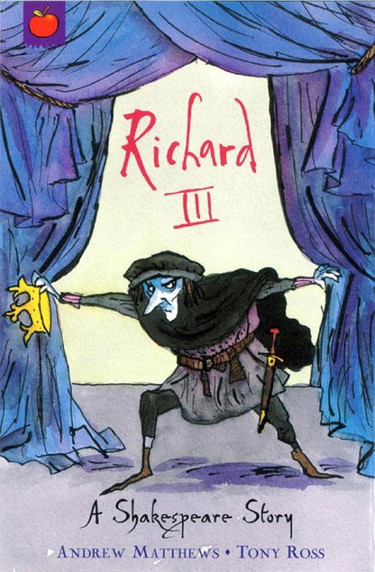 Shakespeare Stories: Richard III (Book 11 of 16 in the A Shakespeare Story Series)