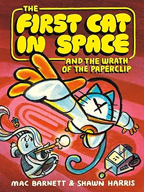 FIRST CAT IN SPACE | AND THE WRATH OF THE PAPERCLIP