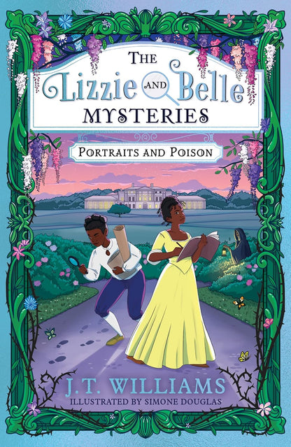 Lizzie & Belle Mysteries: Portraits & Poison