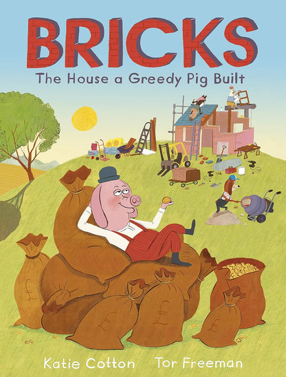Bricks- The House the Greedy Pig Built