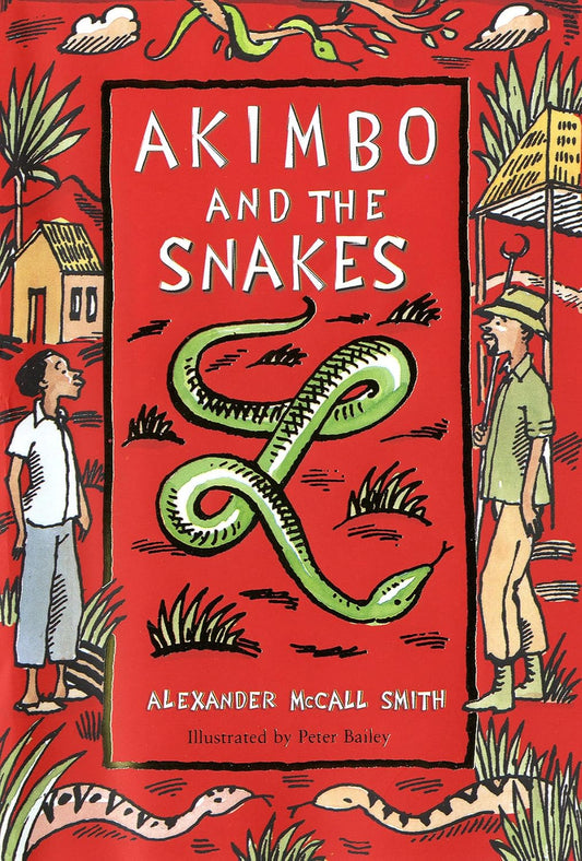 McCall Smith: Akimbo & the Snakes (Book 4 of 5 in the Akimbo Series)
