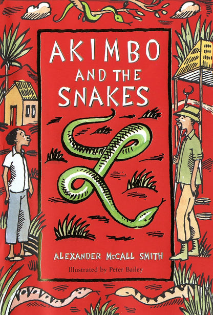 McCall Smith: Akimbo & the Snakes (Book 4 of 5 in the Akimbo Series)
