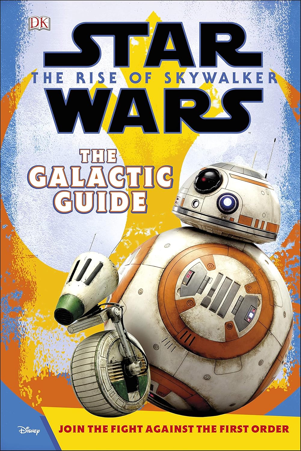 Star Wars: The Rise of Skywalker - The Galactic Guide