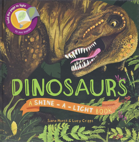 Shine a Light: Dinosaurs