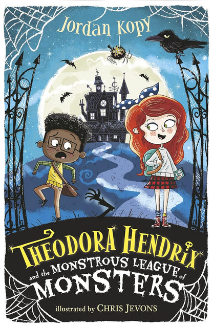 Theodora Hendrix & the Monstrous League of Monsters