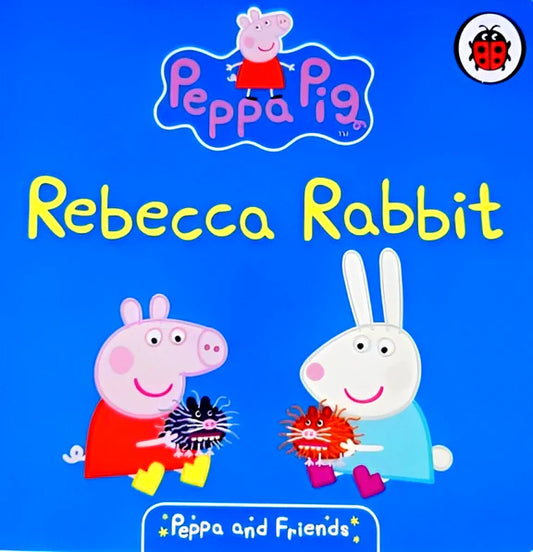 Peppa & Friends: Rebecca Rabbit