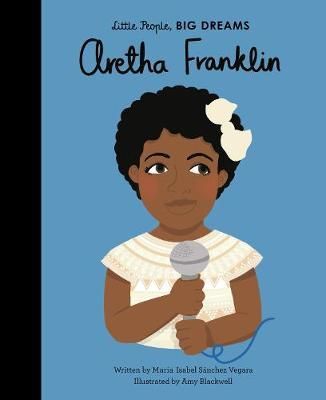 Little People, BIG DREAMS - Aretha Franklin