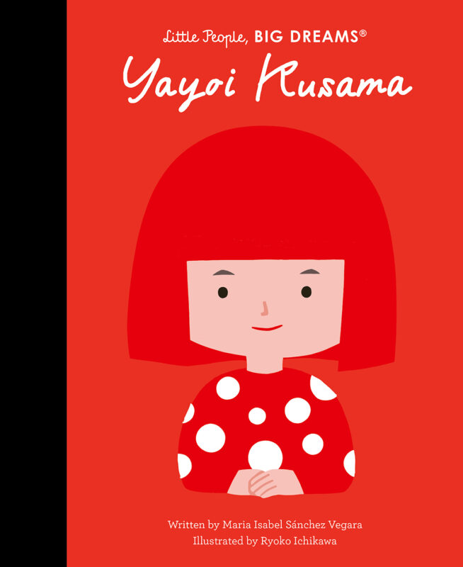 Little People, BIG DREAMS - Yayoi Kusama