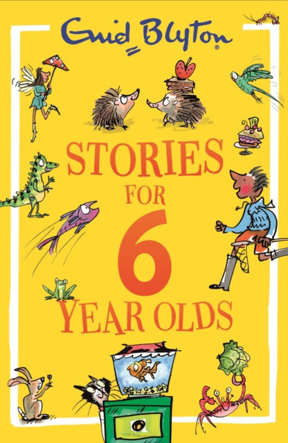 Blyton: Stories for 6 Year Olds