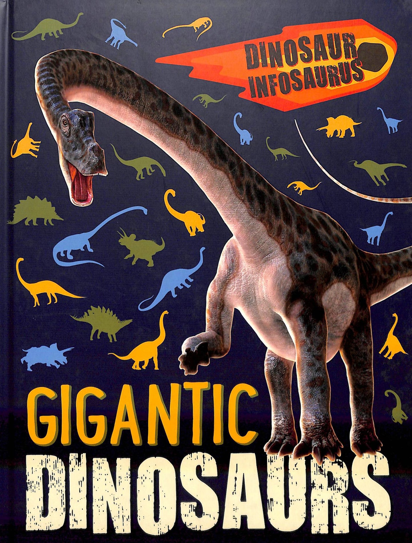 Dinosaur Infosaurus: Gigantic Dinosaurs