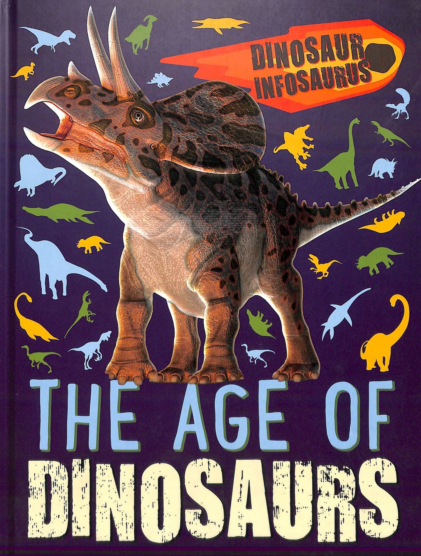Dinosaur Infosaurus: The Age of Dinosaurs