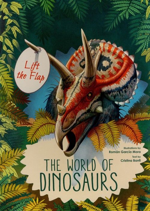 Lift The Flap: World Of Dinosaurs