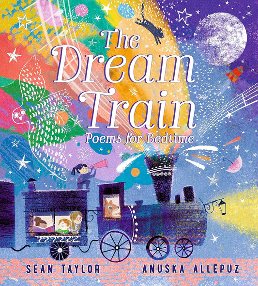 Dream Train: Poems For Bedtime
