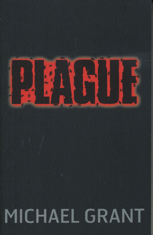 Gone: Plague (Book 4 of 6 )