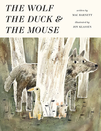 Wolf, the Duck & the Mouse