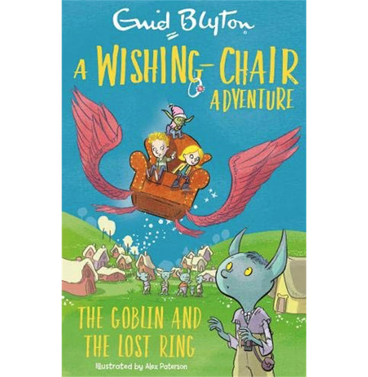 Blyton: A Wishing-Chair Adventure Colour Short Stories: The Goblin & The Lost Ring