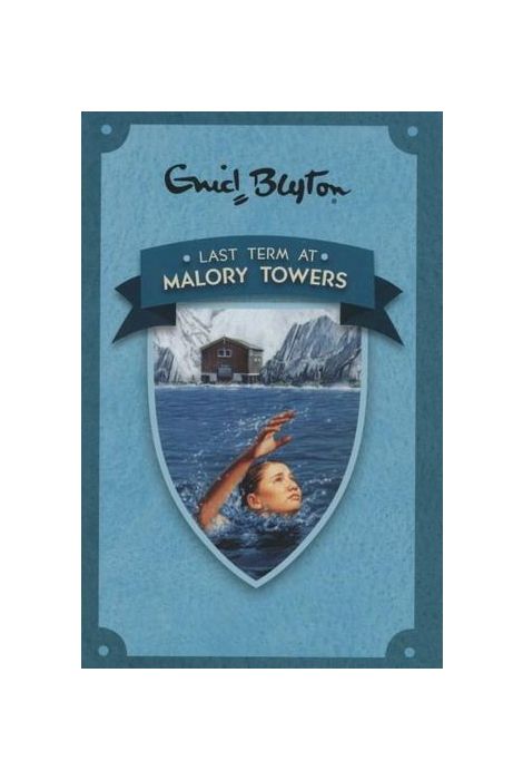 Blyton: Malory Towers 6: Last Term
