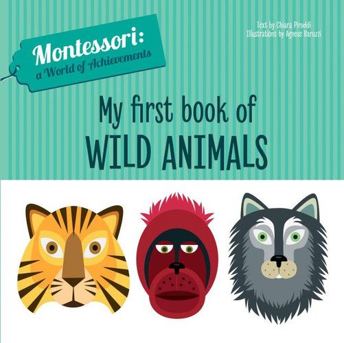 Montessori Board Book. Wild Animals