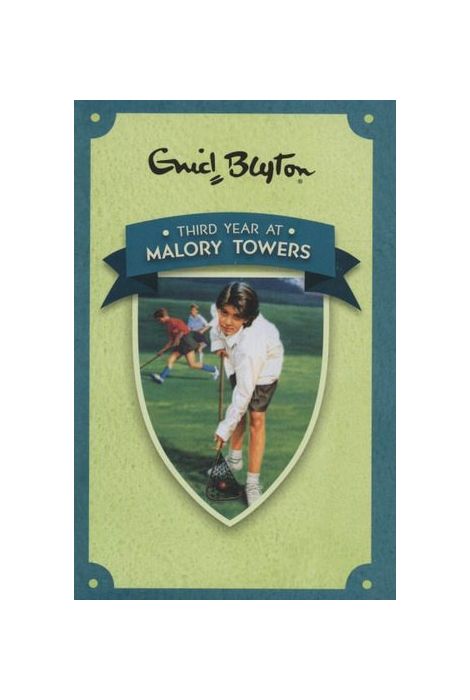 Blyton: Malory Towers 3: Third Year